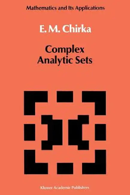 Complex Analytic Sets by E. M. Chirka