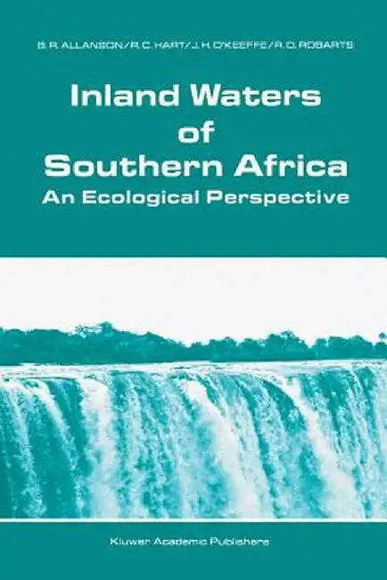 Inland Waters of Southern Africa: An Ecological Perspective by B. R. Allanson