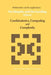 Combinatorics, Computing and Complexity by Xiao-Xin Du