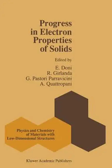 Progress in Electron Properties of Solids: Festschrift in Honour of Franco Bassani by E. Doni