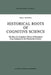 Historical Roots of Cognitive Science: The Rise of a Cognitive Theory of Perception from Antiquity to the Nineteenth Century by Theo C. Meyering