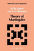 Theory of Martingales by Robert Liptser
