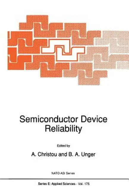 Semiconductor Device Reliability by A. Christou