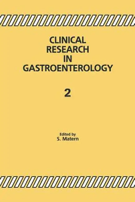 Clinical Research in Gastroenterology 2 by S. Matern