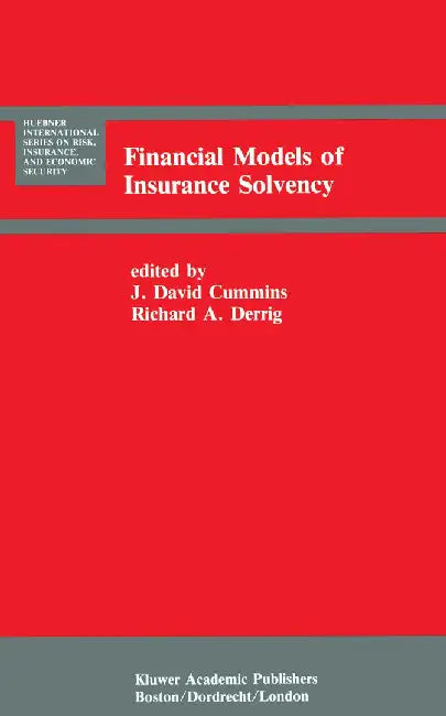 Financial Models of Insurance Solvency by J. David Cummins