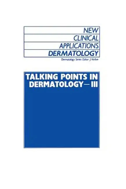 Talking Points in Dermatology - III by J. Verbov