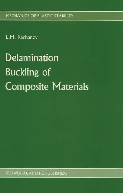 Delamination Buckling of Composite Materials by L. Kachanov