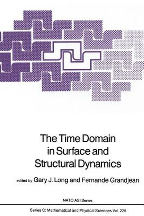 The Time Domain in Surface and Structural Dynamics by G. J. Long