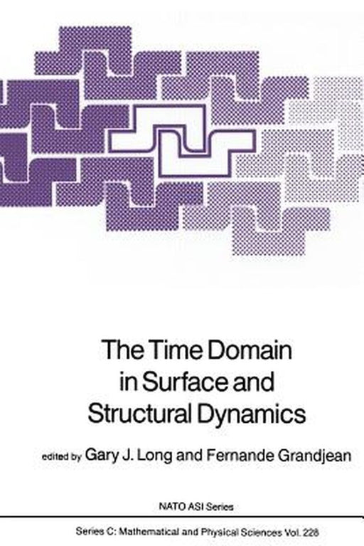 The Time Domain in Surface and Structural Dynamics by G. J. Long