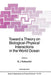 Toward a Theory on Biological-Physical Interactions in the World Ocean by B. J. Rothschild