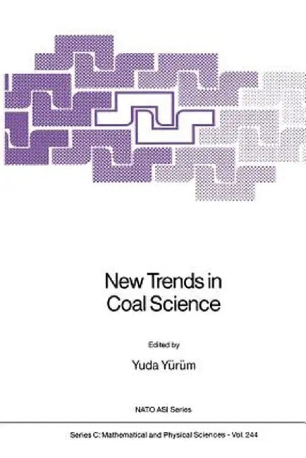 New Trends in Coal Science by Yuda Yürüm