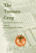 The Tomato Crop: A Scientific Basis for Improvement by J. Atherton