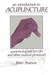 An Introduction to Acupuncture: A Practical Guide for GPS and Other Medical Personnel by P. F. Pearson