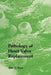Pathology of Heart Valve Replacement by A. G. Rose