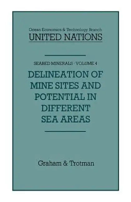 Delineation of Mine-Sites and Potential in Different Sea Areas by Jean-Pierre Lévy