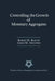 Controlling the Growth of Monetary Aggregates by Robert H. Rasche