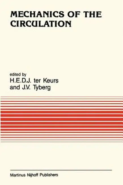 Mechanics of the Circulation by Henk Keurs