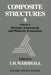 Composite Structures 4: Volume 2 Damage Assessment and Material Evaluation by I. H. Marshall