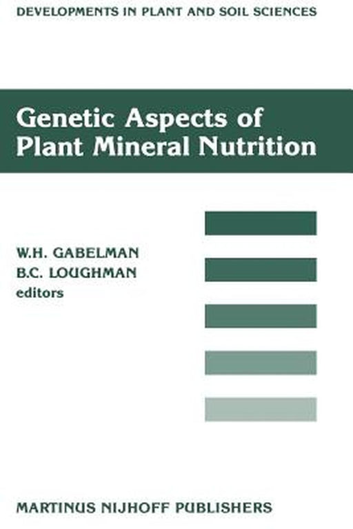 Genetic Aspects of Plant Mineral Nutrition: Proceedings of the Second International Symposium on Genetic Aspects of Plant Mineral Nutrition, Organized by W. H. Gabelman