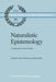 Naturalistic Epistemology: A Symposium of Two Decades by A. Shimony
