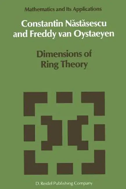 Dimensions of Ring Theory by C. Nastasescu