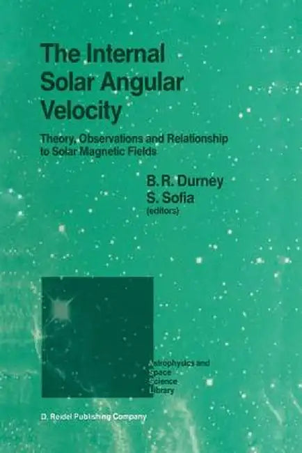 The Internal Solar Angular Velocity: Theory, Observations and Relationship to Solar Magnetic Fields by B. R. Durney