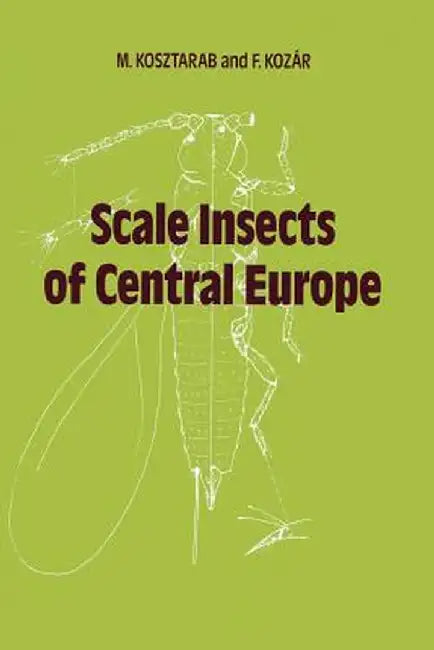 Scale Insects of Central Europe by M. Kosztarab