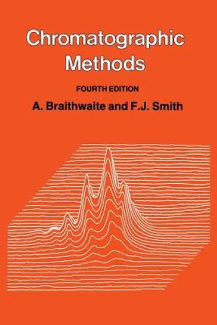Chromatographic Methods by A. Braithwaite