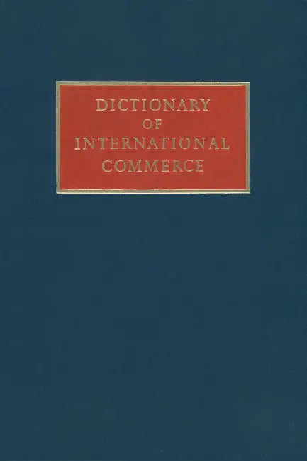 Dictionary of International Commerce by W. J. Miller