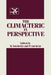 The Climacteric in Perspective: Proceedings of the Fourth International Congress on the Menopause, Held at Lake Buena Vista, Florida, October 28-Novem by M. Notelovitz