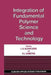 Integration of Fundamental Polymer Science and Technology by L. A. Kleintjens
