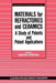Materials for Refractories and Ceramics: A Study of Patents and Patent Applications by M. Terpstra