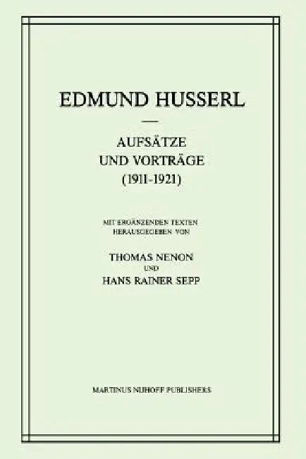 Aufsätze Und Vorträge (1911-1921) by Edmund Husserl, H. R. Sepp, Thomas Nenon