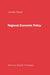 Regional Economic Policy: Measurement of Its Effect by H. Folmer