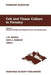 Cell and Tissue Culture in Forestry: Volume 2 Specific Principles and Methods: Growth and Developments by J. M. Bonga