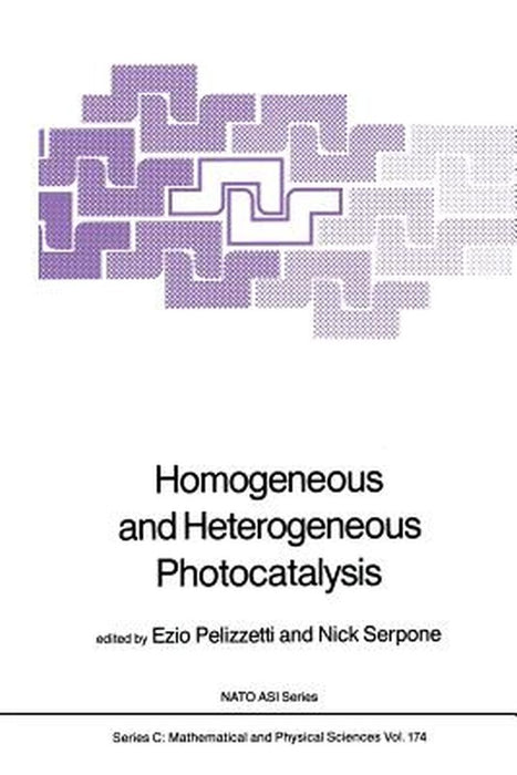 Homogeneous and Heterogeneous Photocatalysis by E. Pelizzetti