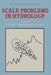 Scale Problems in Hydrology: Runoff Generation and Basin Response by V. K. Gupta