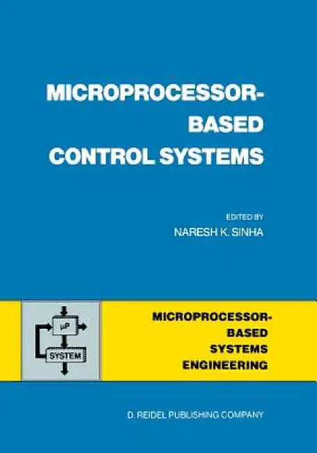 Microprocessor-Based Control Systems by N. K. Sinha