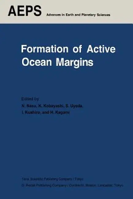 Formation of Active Ocean Margins by Noriyuki Nasu