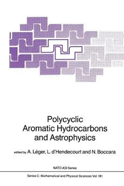 Polycyclic Aromatic Hydrocarbons and Astrophysics by A. Léger
