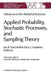 Advances in the Statistical Sciences: Applied Probability, Stochastic Processes, and Sampling Theory: Volume I of the Festschrift in Honor of Professo by I. B. MacNeill