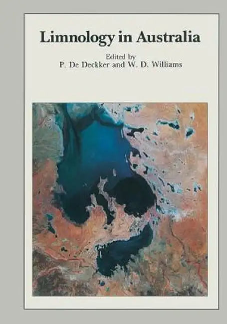 Limnology in Australia by P. De Deckker