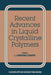 Recent Advances in Liquid Crystalline Polymers by L. L. Chapoy