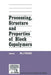 Processing, Structure and Properties of Block Copolymers by M. J. Folkes