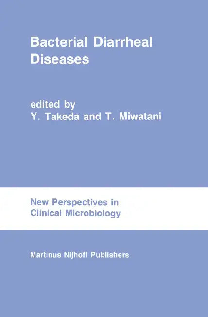 Bacterial Diarrheal Diseases by Y. Takeda