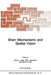 Brain Mechanisms and Spatial Vision by D. J. Ingle