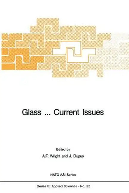 Glass ... Current Issues by A. F. Wright