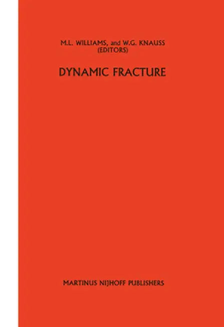 Dynamic Fracture by M. L. Williams