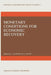 Monetary Conditions for Economic Recovery by C. Van Ewijk