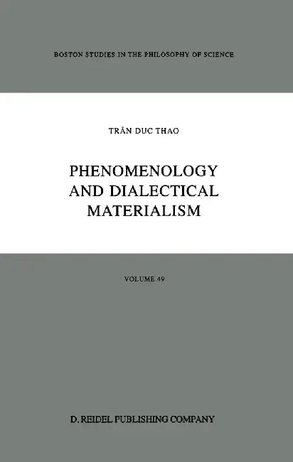 Phenomenology and Dialectical Materialism by Trân Duc Thao